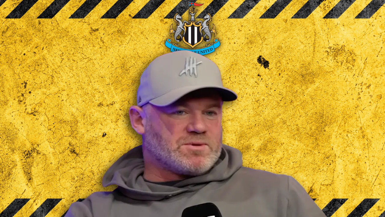 Newcastle United fans should be careful what they wish for - Wayne Rooney