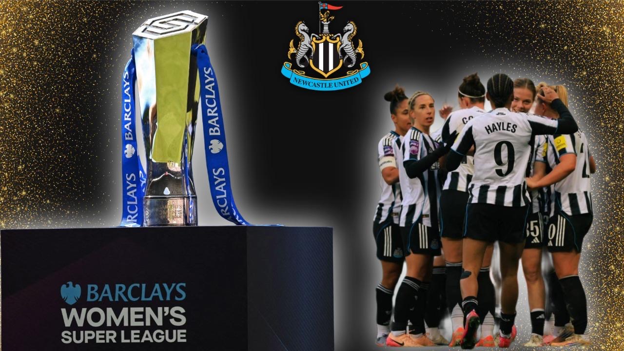 Newcastle United's push for the WSL - Where things stand for 'Wor Lasses'